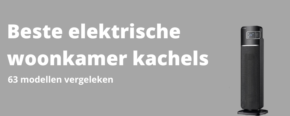 beste elektrische kachel woonkamer